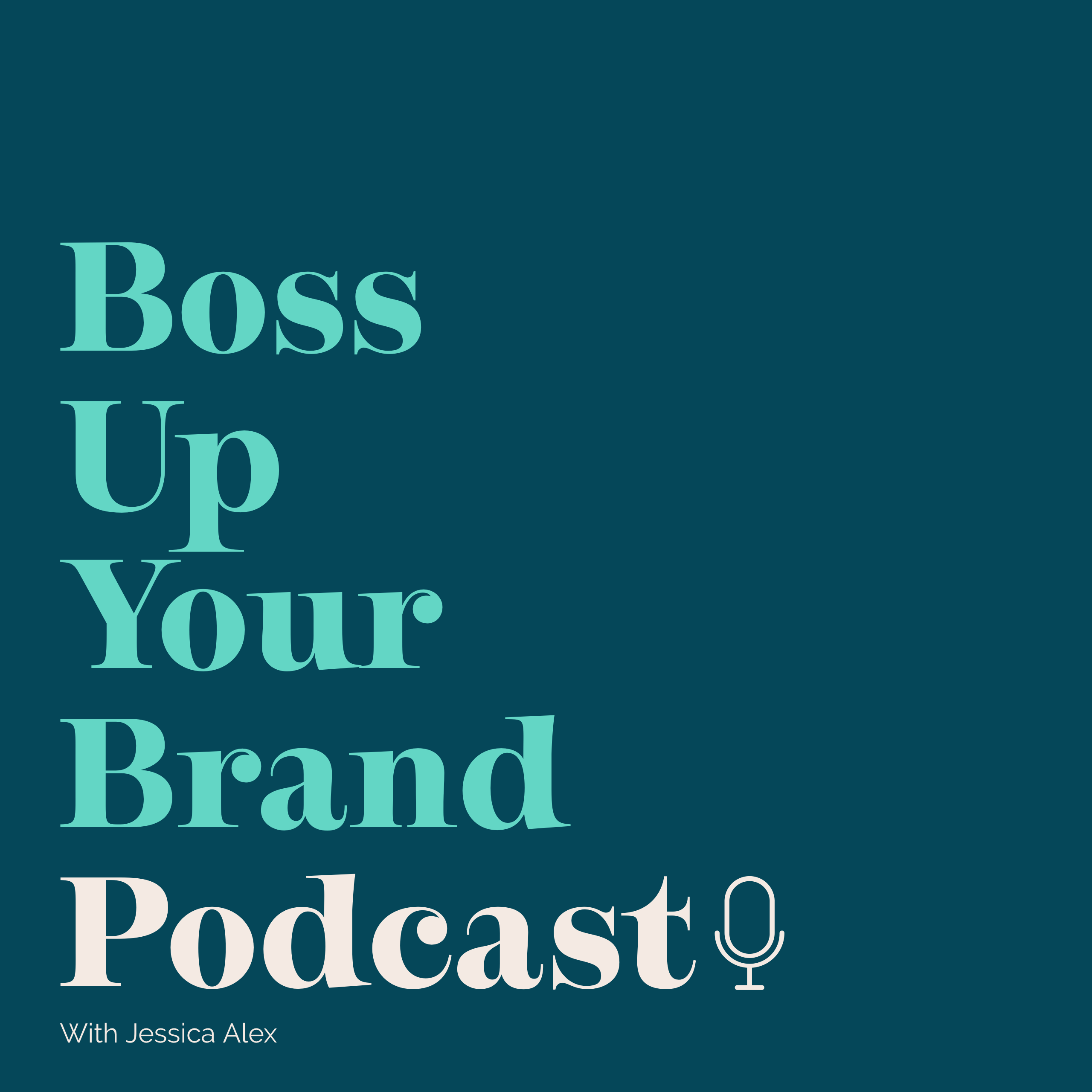 Boss Up Your Brand Podcast