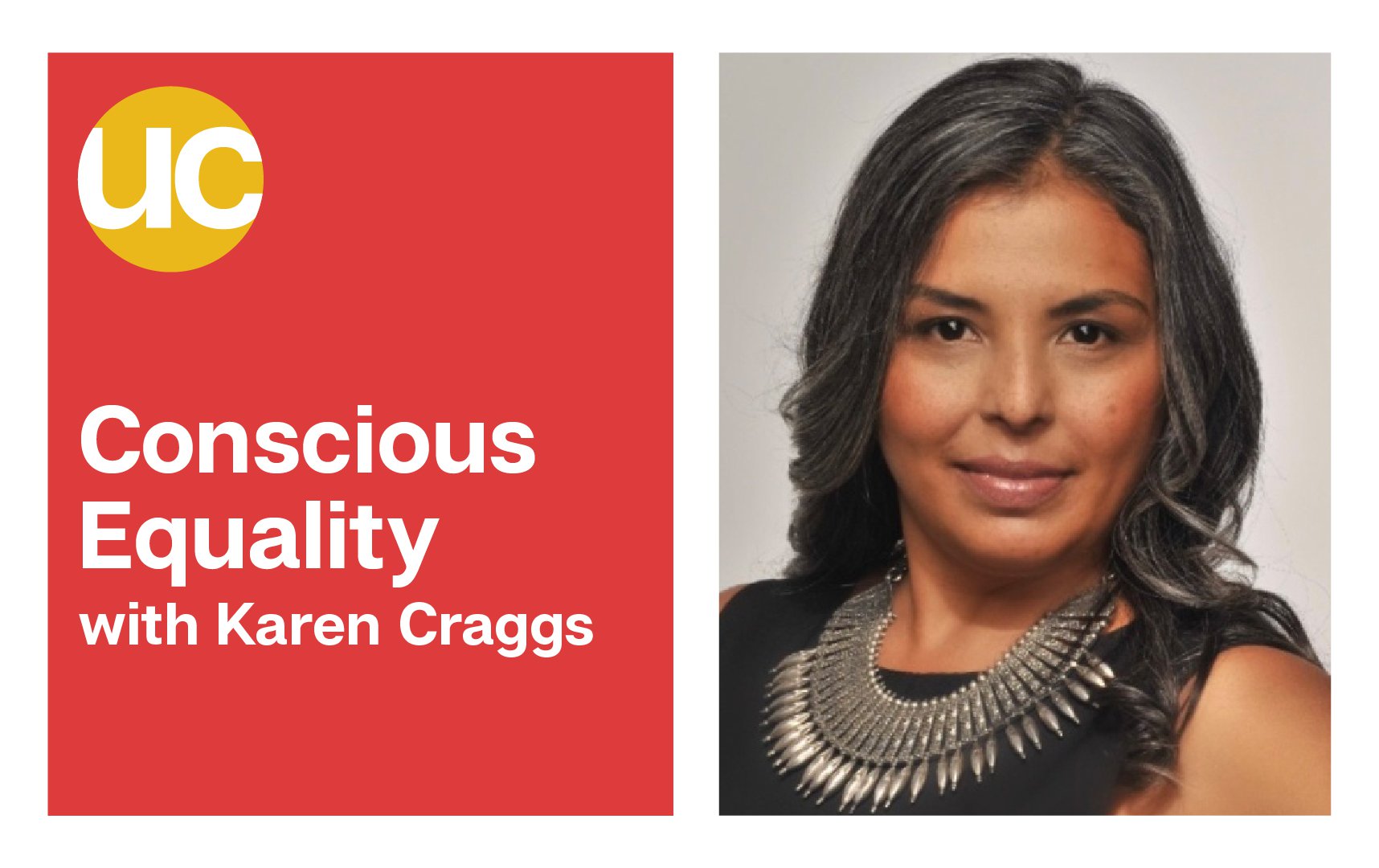 Episode 19: Conscious Equality with Karen Craggs