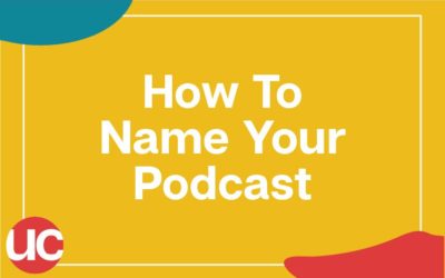 How To Name Your Podcast