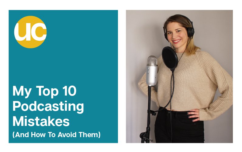 Top 10 Podcasting Mistakes (And How To Avoid Them)