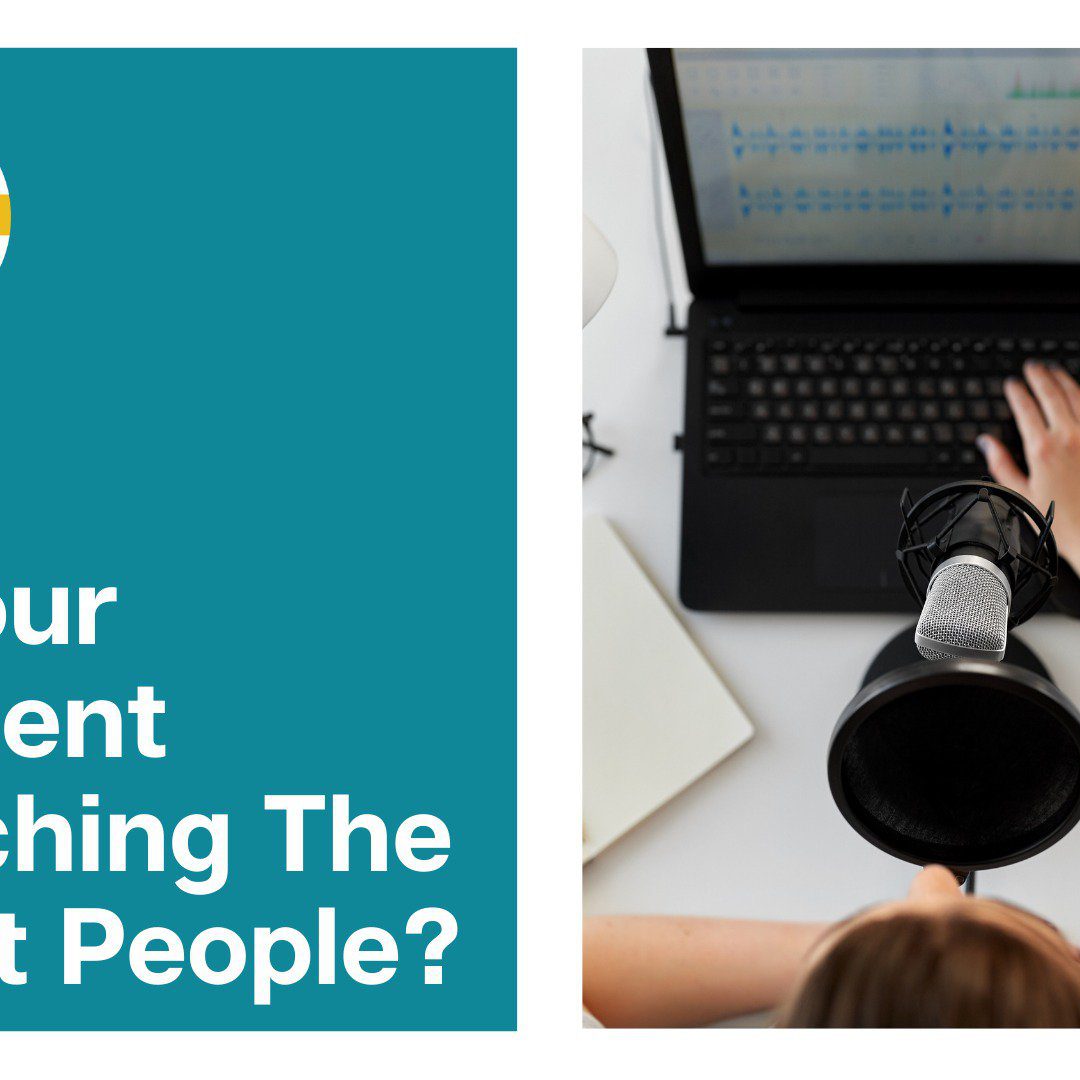 Is Your Content Reaching The Right People?