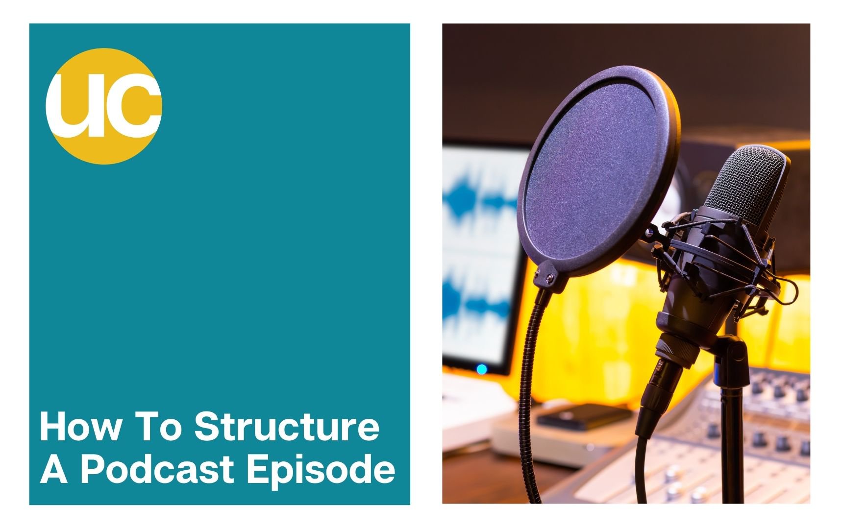 How To Structure A Podcast Episode in 19 Easy Steps