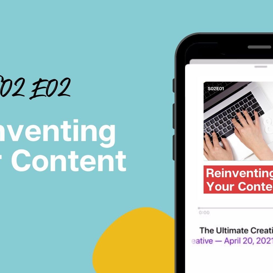 Reinventing Your Content