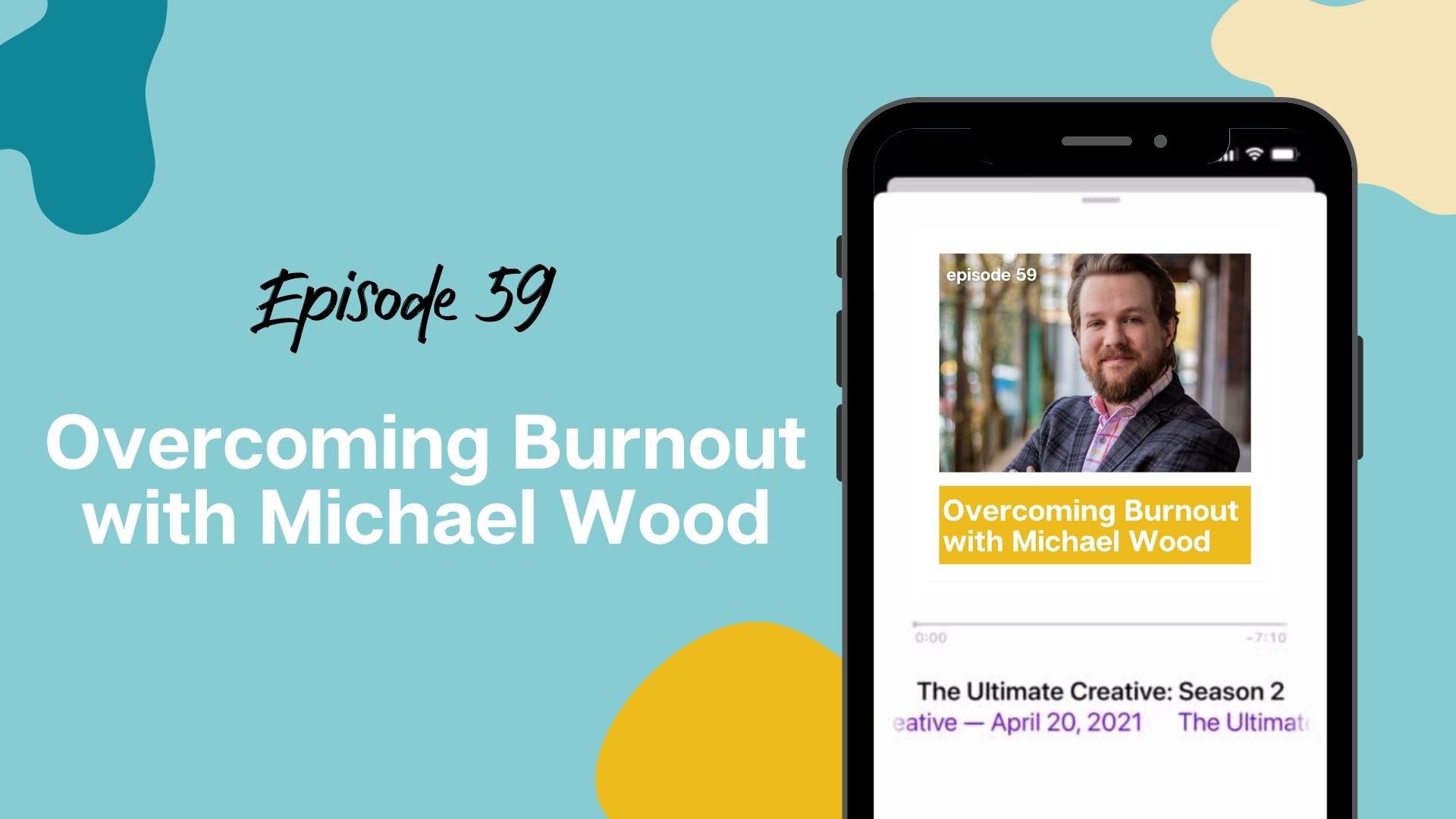 Overcoming Burnout – With Michael Wood