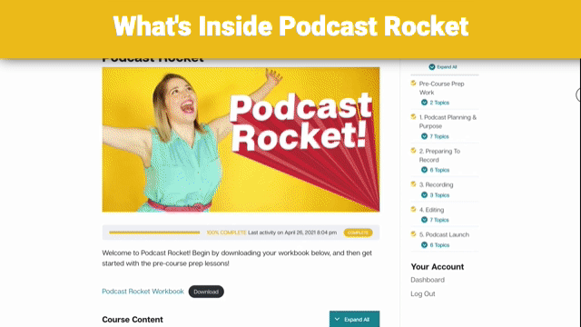 Gif of what's inside podcast rocket - demo showing the dashboard, course workbook, video tutorials and more